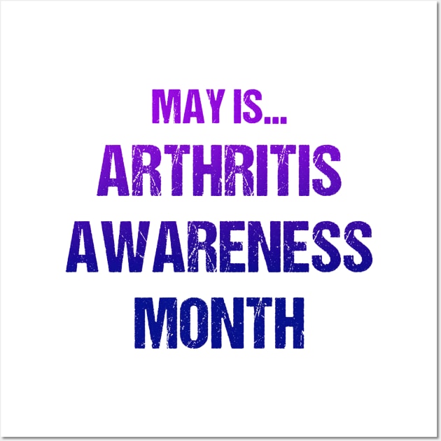 May Is Arthritis Awareness Month Text Based Design in Blue and Purple Wall Art by designs4days